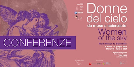 Donne del cielo. Da muse a scienziate - Conferenze in BNCF