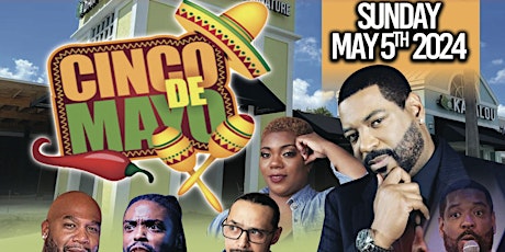 CINCO DE MAYO * COMEDY BRUNCH * BIRTH-DAY PARTY