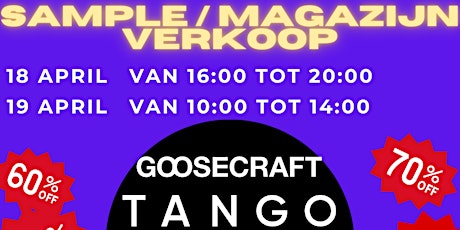 SAMPLE & MAGAZIJNVERKOOP.  TANGO, GOOSECRAFT & YELLOW-CAB