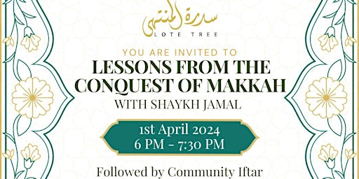 Primaire afbeelding van Lessons from the Conquest of Makkah followed by a community Iftar