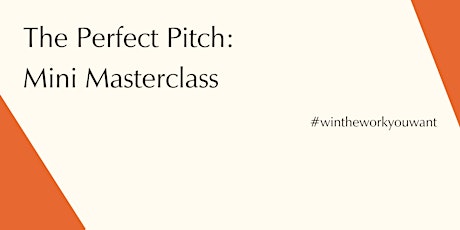 The Perfect Pitch: Mini Masterclass