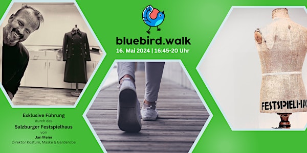 bluebird.walk - Salzburger Festspielhaus: Ein Blick hinter die Kulissen