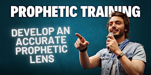 Imagem principal do evento Prophetic Training: Developing an Accurate Prophetic Lens (Part 2)