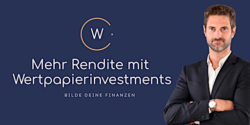 Hauptbild für Mehr Rendite mit Wertpapierinvestments