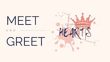 Primaire afbeelding van Courageous Hearts Meet and Greet