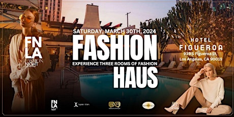 FNLA Presents Fashion Haus with Designer Lorenz Couture at Figueroa Hotel