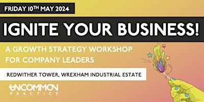 Ignite Your Business - Growth Strategy Workshop for Company Leaders primary image