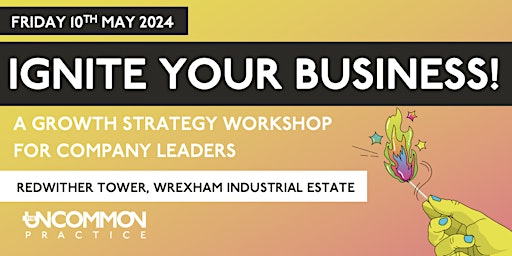 Image principale de Ignite Your Business - Growth Strategy Workshop for Company Leaders