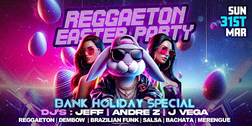 Immagine principale di REGGAETON EASTER PARTY 