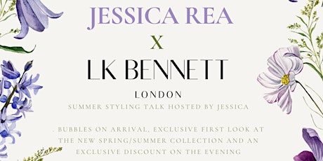 Summer Styling Event Jessica Rea X LK Bennett