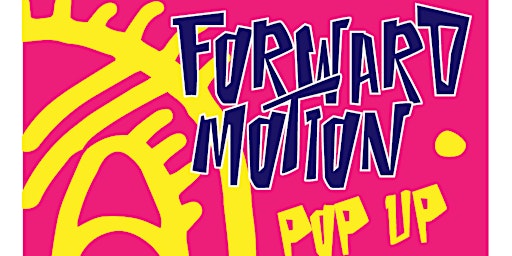 Primaire afbeelding van "Forward Motion" - Das Kunstpopup in Stuttgart