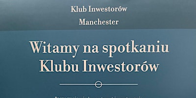 Imagem principal do evento Klub Inwestorow Manchester