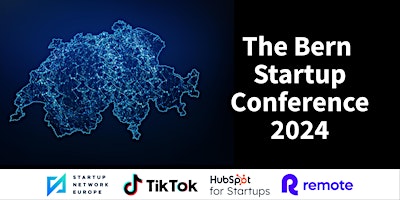 Image principale de The Bern Startup Conference 2024