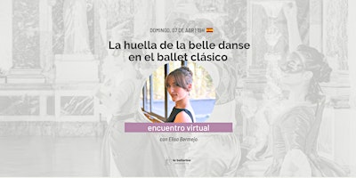 Imagen principal de La huella de la belle danse en el ballet clásico