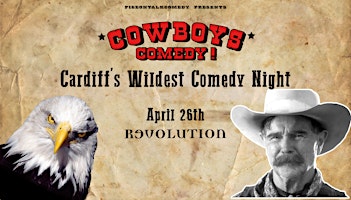 Imagem principal do evento Cowboys Comedy! - Cardiff's Wildest Comedy Night