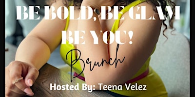 Hauptbild für Be Bold, Be Glam, Be You! Glam Brunch