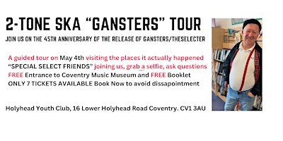 Image principale de "GANGSTERS" 2-Tone Ska Guided Walking Tour in Coventry 45 years anniversary