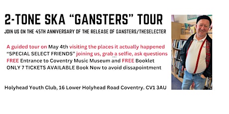 "GANGSTERS" 2-Tone Ska Guided Walking Tour in Coventry 45 years anniversary