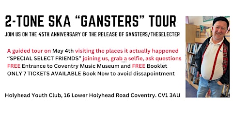 Immagine principale di "GANGSTERS" 2-Tone Ska Guided Walking Tour in Coventry 45 years anniversary 