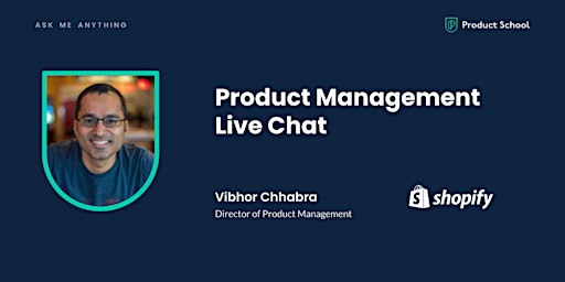 Imagen principal de Live Chat with Shopify Director of Product Management