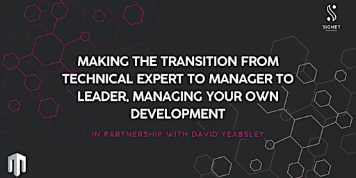 Imagen principal de Making the Transition from Technical Expert to Manager to Leader, Managing