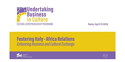 Hauptbild für Fostering Italy-Africa relations: enhancing business and cultural exchange