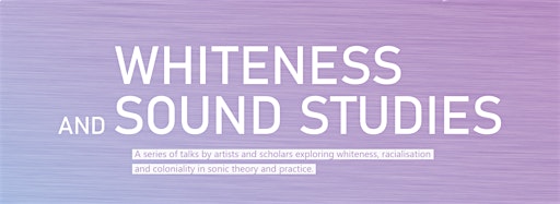Collection image for Whiteness and Sound Studies