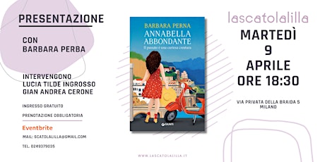 Il passato è una curiosa creatura. Annabella Abbondante