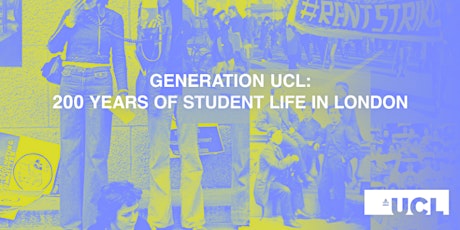 Guided Tour - Generation UCL: 200 Years of Student Life in London