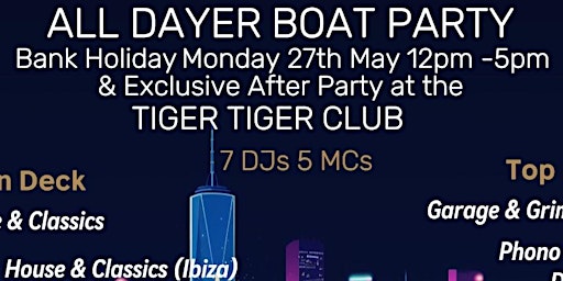 Hauptbild für BANK HOLIDAY ALL DAYER BOAT PARTY WITH EXCLUSIVE AFTER PARTY