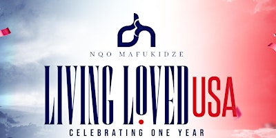 Primaire afbeelding van Living Loved USA - One Year Anniversary Celebration