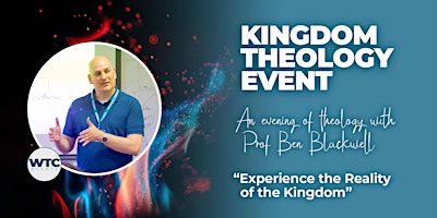 Imagem principal do evento Kingdom Theology Event at Riverside Vineyard with Ben Blackwell PhD