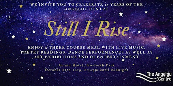 Still I Rise: Celebrating 25 Years of the Angelou Centre