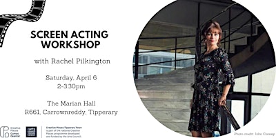 Screen Acting Workshop with Rachel Pilkington primary image