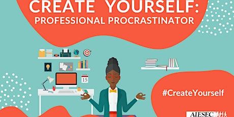 Create yourself: Professional procrastinator primary image