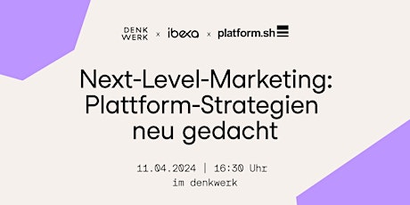Next-Level-Marketing: Plattform-Strategien neu gedacht