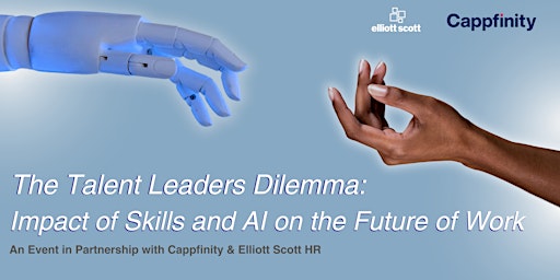 Hauptbild für The Talent Leaders Dilemma: Impact of Skills and AI on the future of work