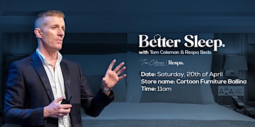 Imagem principal do evento Respa Better Sleep event - Cortoon Furniture, Ballina 20 April 2024