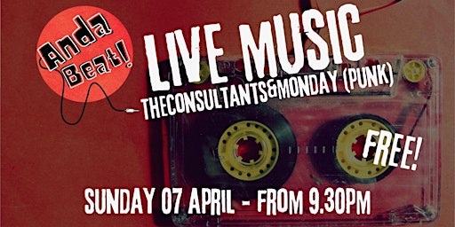 Primaire afbeelding van TheConsultants&MondayProof -  Punk - Live Music - Anda Beat