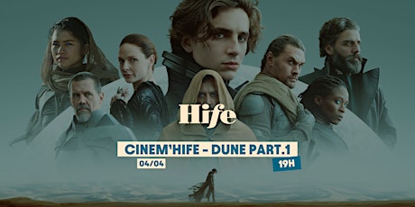 CINEM'HIFE - PROJECTION DUNE PART.1