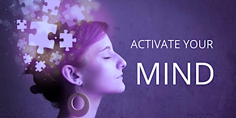 FREE TALK: HOW TO ACTIVATE YOUR MIND