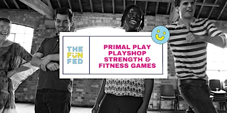 PRIMAL PLAY PLAYSHOP ⚡️ STRENGTH & FITNESS GAMES WITH DARRYL EDWARDS