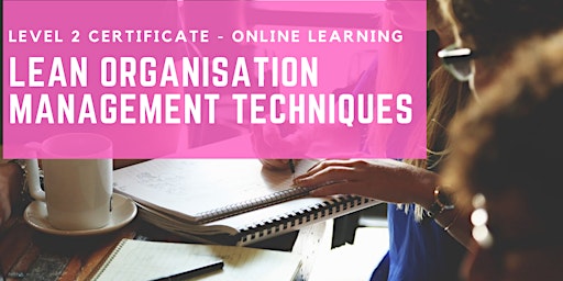 Imagen principal de Lean Organisation Management Techniques, Level 2 Online Course