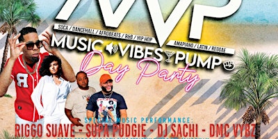 Primaire afbeelding van MVP 2-Year Anniversary Day Party  ft. Riggo Suave & Sachi Sounds