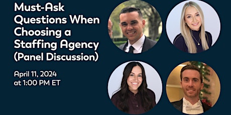 Must-Ask Questions When Choosing a Staffing Agency (Panel Discussion)