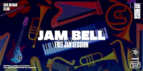 JAM BELL • Free Jam Session •  Ostello Bello Napoli