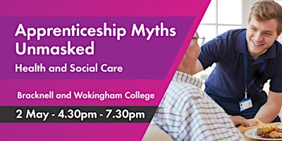 Apprenticeship Myths Unmasked - Health and Social Care primary image