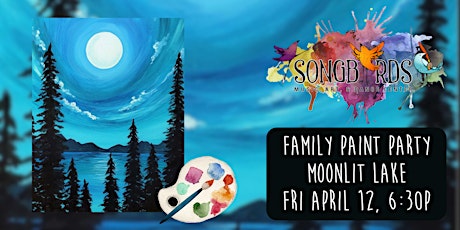 Family Paint Party at Songbirds- Moonlit Lake