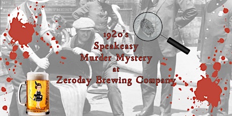 Speakeasy Murder Mystery at Zeroday Brewing Company