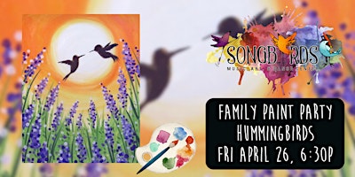 Family Paint Party at Songbirds- Hummingbirds primary image